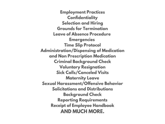 Employee Handbook
Home Care Agency
Home Health Agency
Elderly Care Services
Senior Home Health Care Services